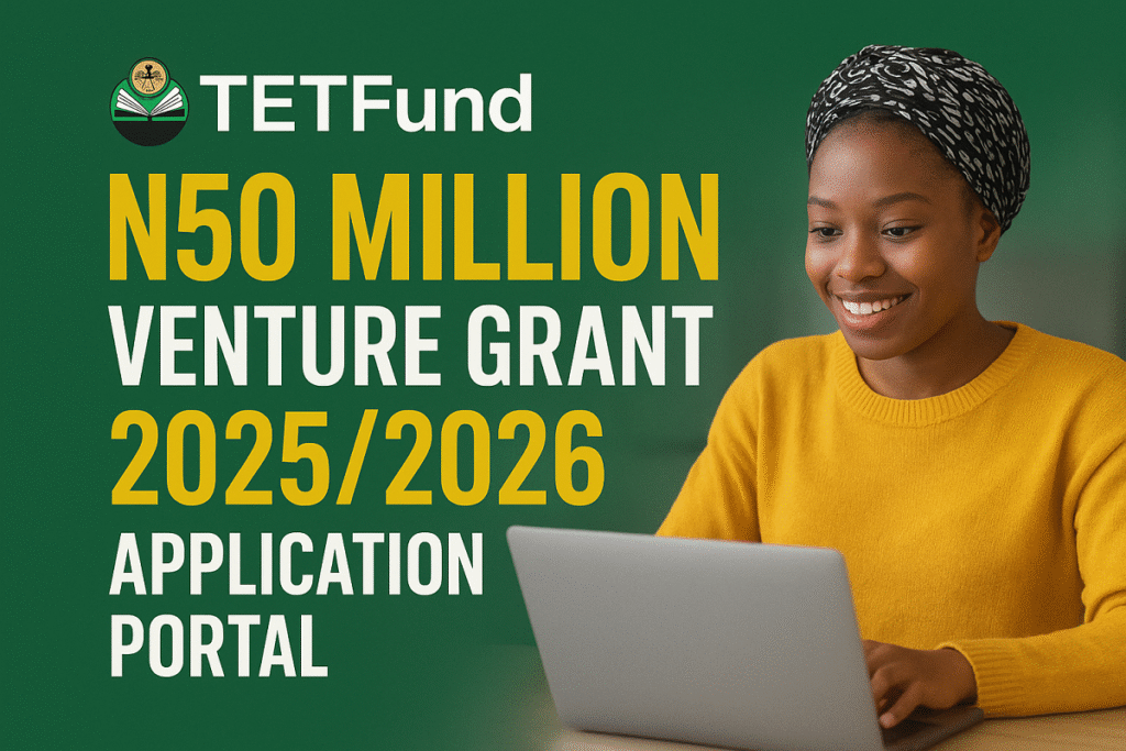 TETFund N50 Million Venture Grant